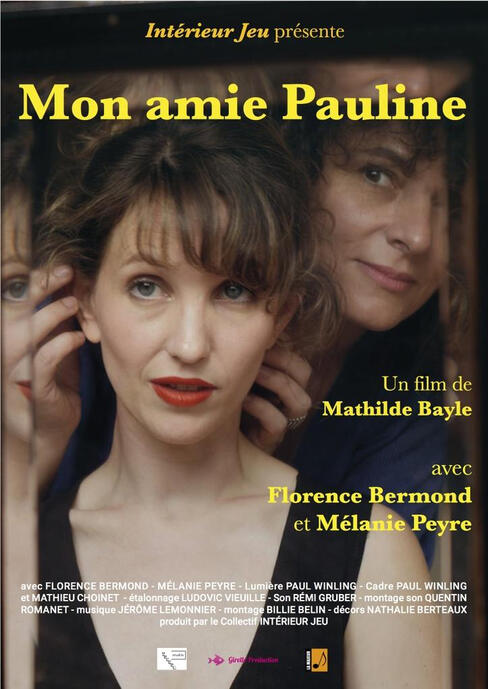 Mon amie Pauline - court métrage - réal. Mathilde Bayle - 2019